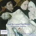 God So Loved the World - A Passiontide Sequence CD