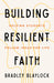 Building Resilient Faith