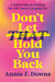 Don't Let That Hold You Back