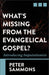What's Missing from the Evangelical Gospel?