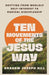 Ten Movements of the Jesus Way