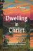 Dwelling in Christ