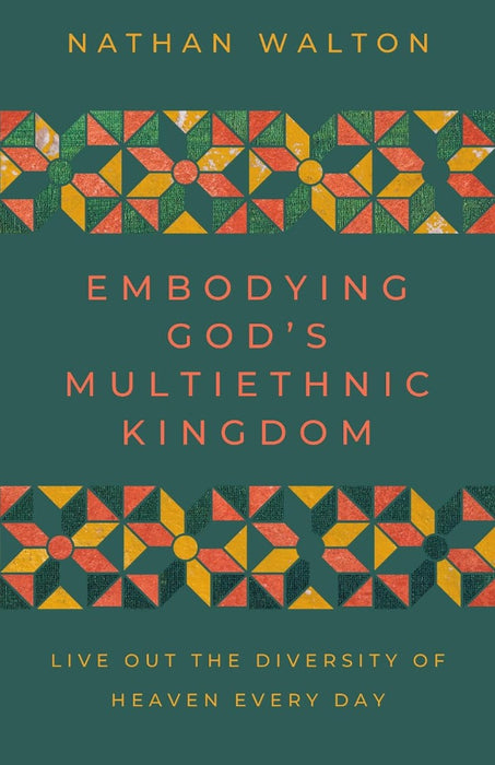 Embodying God's Multiethnic Kingdom
