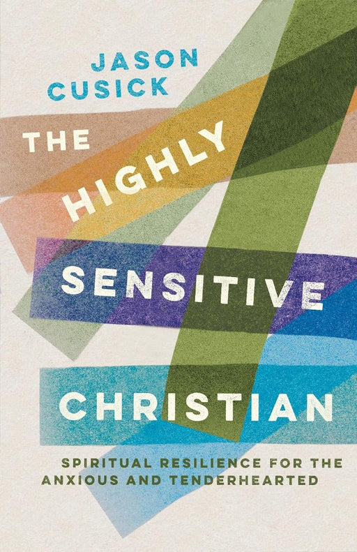 The Highly Sensitive Christian