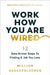 Work How You Are Wired