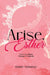 Arise, Esther