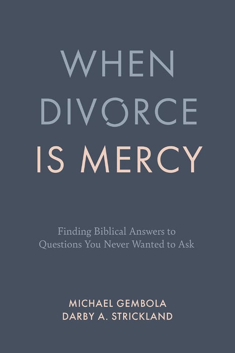 When Divorce is Mercy