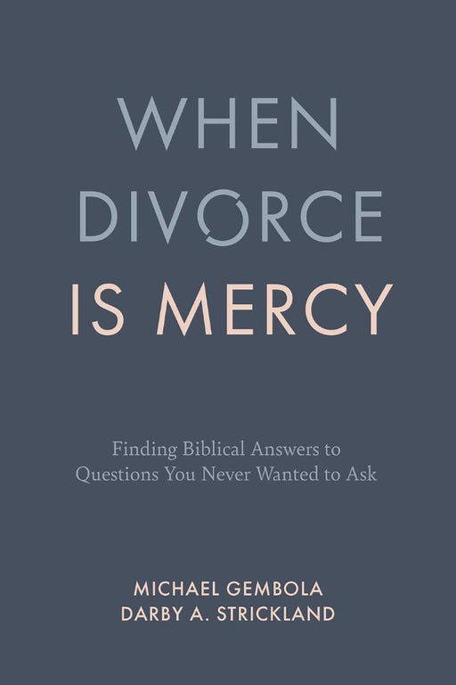 When Divorce is Mercy