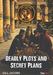 Deadly Plots and Secret Plans