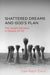 Shattered Dreams and God's Plan