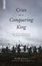 Cries of a Conquering King