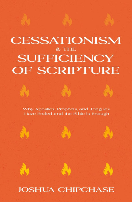 Cessationism and the Sufficiency of Scripture