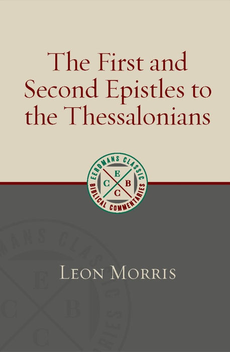 The First and Second Epistles to the Thessalonians