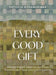 Every Good Gift - Bible Study Book with Video Access