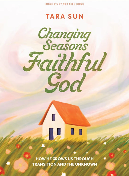 Changing Seasons, Faithful God - College Women's Bible Study