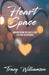Heart Space - Making Room for God’s Love