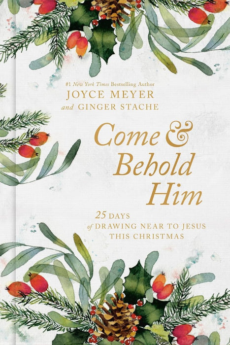 Come and Behold Him