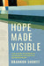 Hope Made Visible