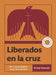 Liberados En La Cruz