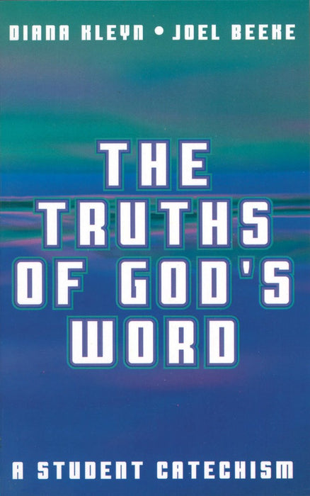 The Truths Of God's Word