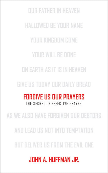 Forgive Us Our Prayers
