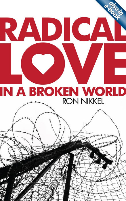 Radical Love in a Broken World