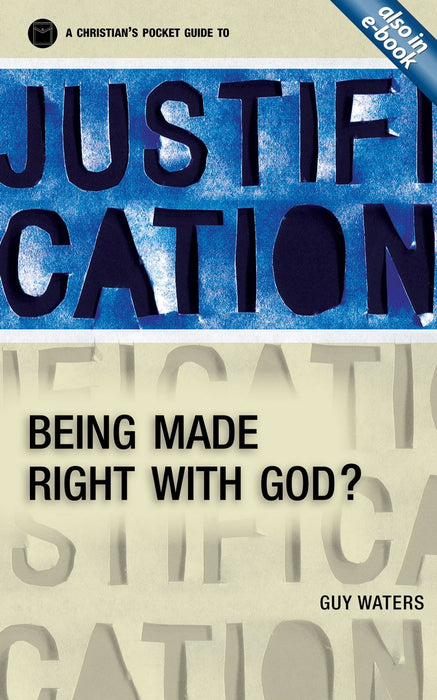 A Christian's Pocket Guide To Justification