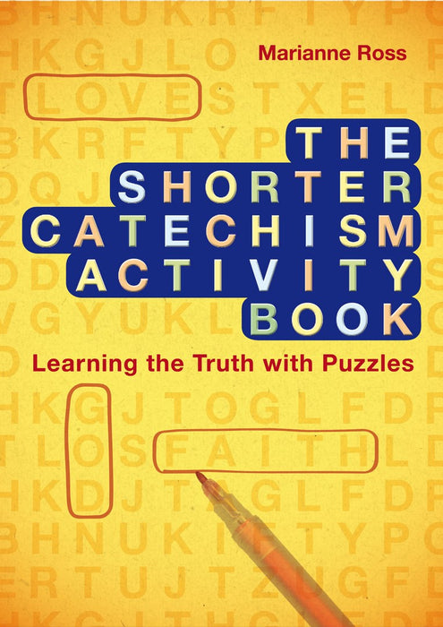 The Shorter Catechism Activity Book