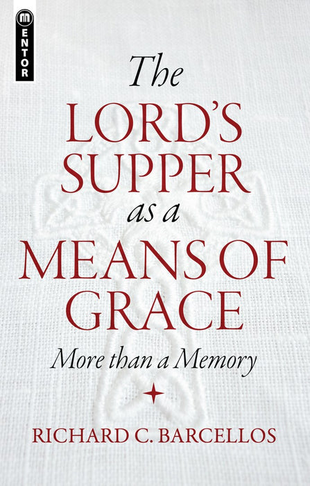 The Lord's Supper As A Means Of Grace
