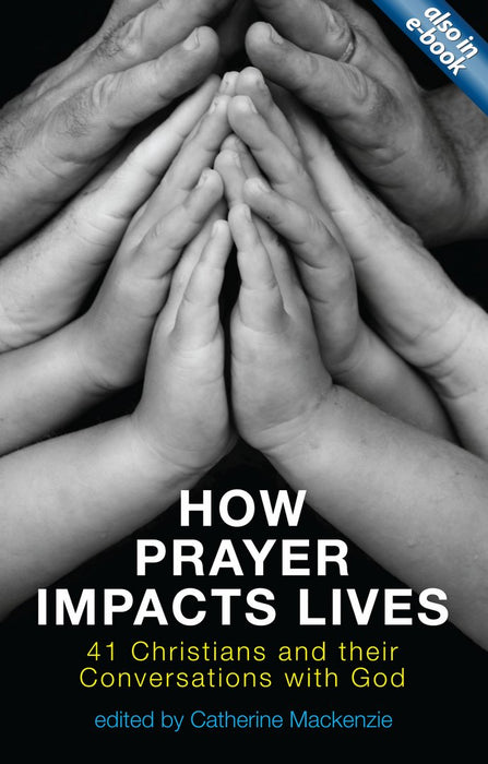 How Prayer Impacts Lives