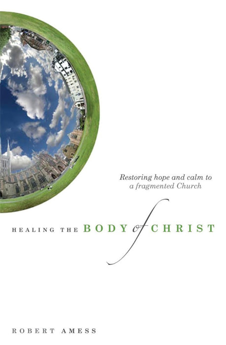 Healing The Body Of Christ