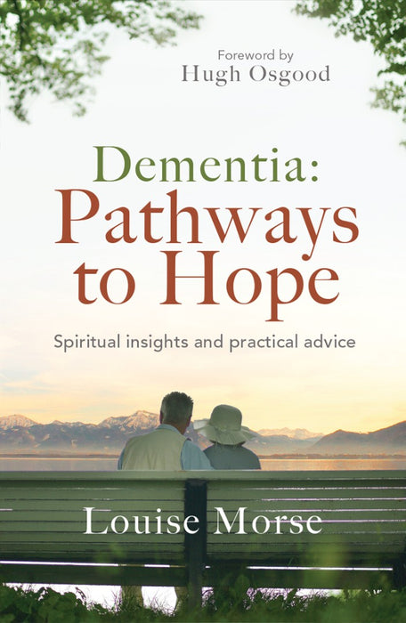 Dementia: Pathways To Hope