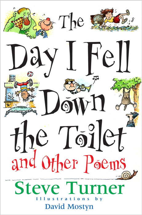 The Day I Fell Down The Toilet And Other Poems