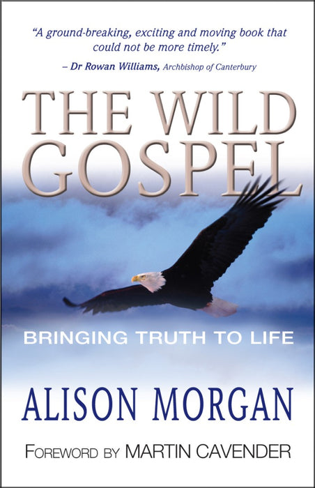 The Wild Gospel