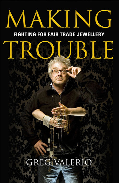 Making Trouble