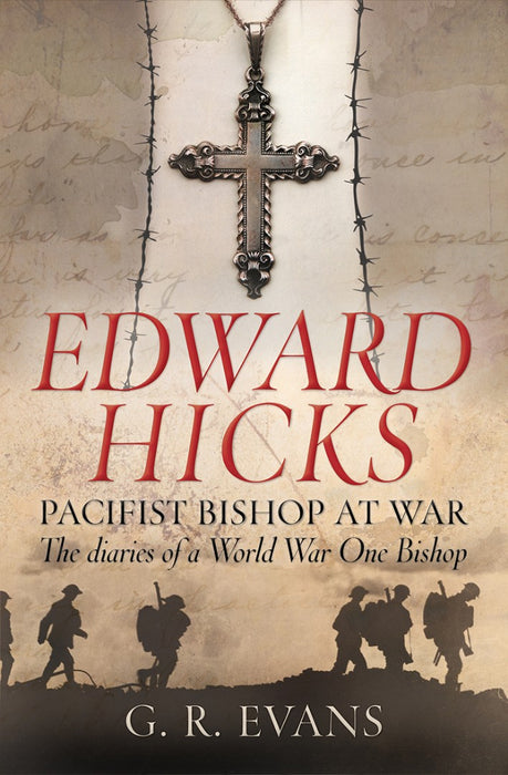 Edward Hicks: Pacifist Bishop At War