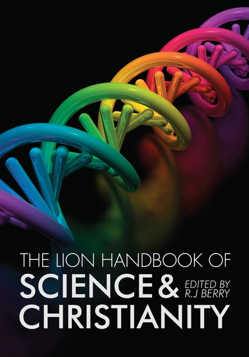 The Lion Handbook Of Science And Christianity