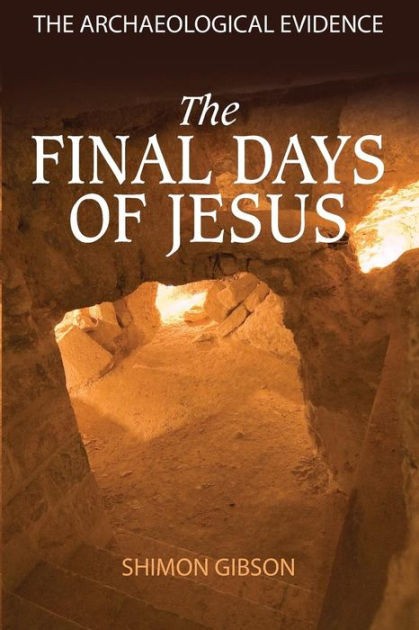The Final Days Of Jesus