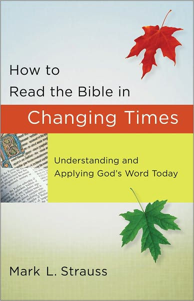 How To Read The Bible In Changing Times