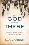 The God Who Is There