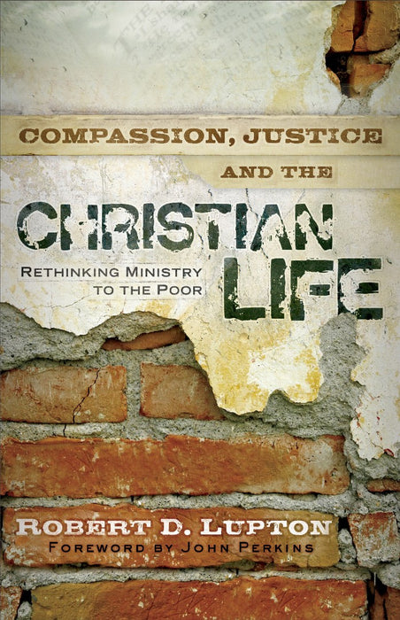 Compassion, Justice, And The Christian Life
