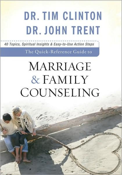 The Quick-Reference Guide To Marriage & Family Counseling