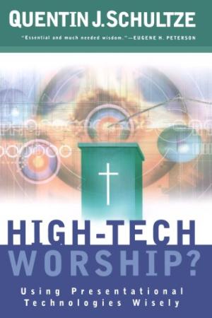 High-Tech Worship?