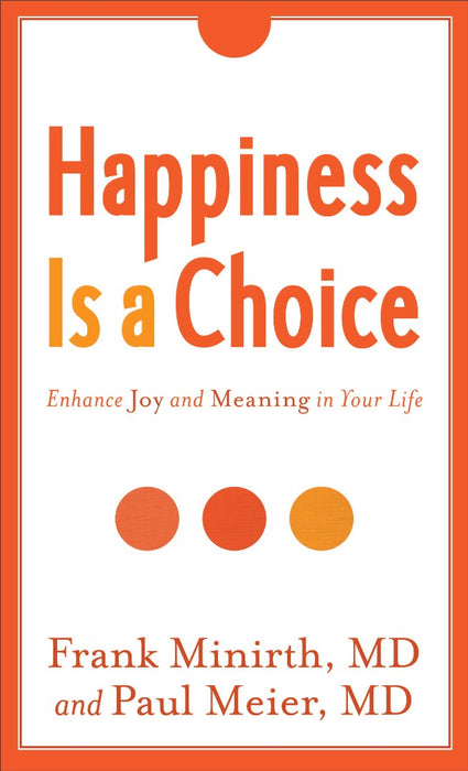 Happiness Is A Choice