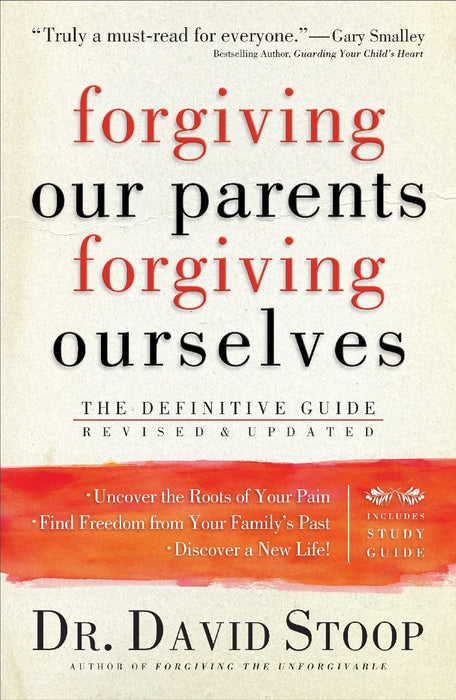 Forgiving Our Parents, Forgiving Ourselves