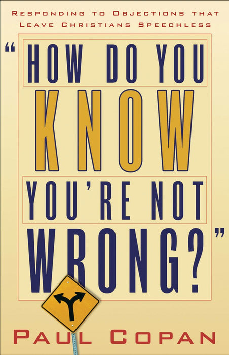 How Do You Know You'Re Not Wrong?