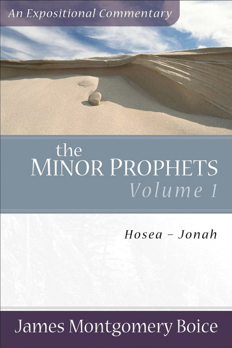 Minor Prophets, The: Volume 1