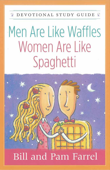 Men Are Like Waffles--Women Are Like Spaghetti Devotional St