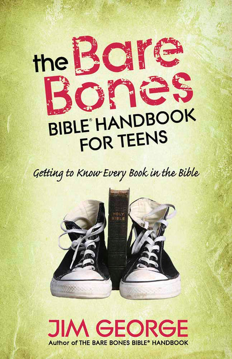 The Bare Bones Bible Handbook For Teens
