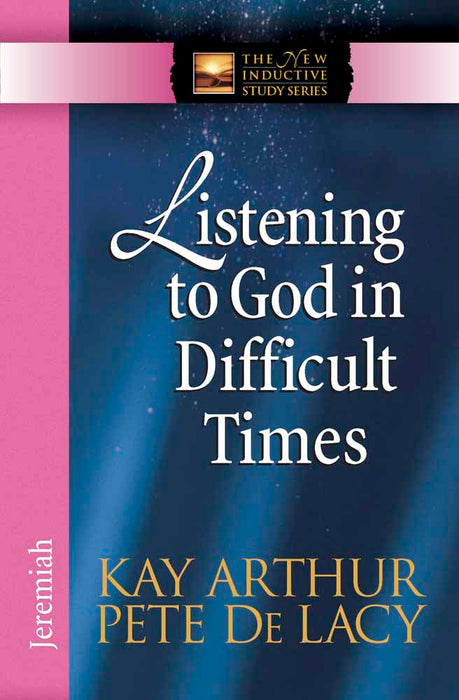 Listening To God In Difficult Times